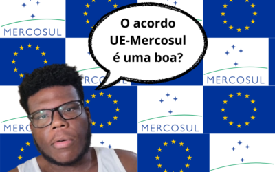 O acordo UE-Mercosul é uma boa?