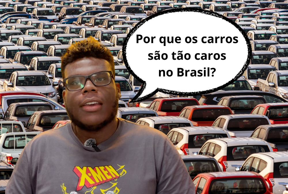 Por que os carros são tão caros no Brasil?