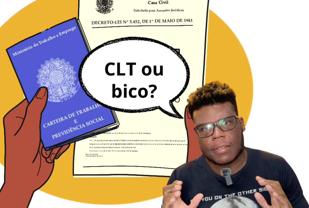 CLT ou bico?